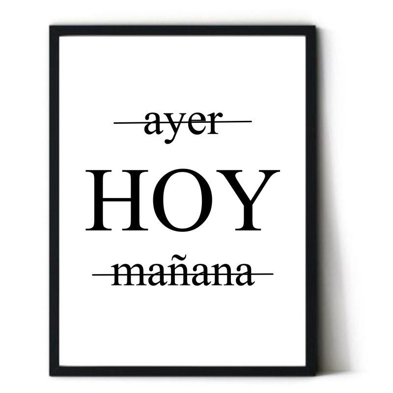 ayer hoy mañana