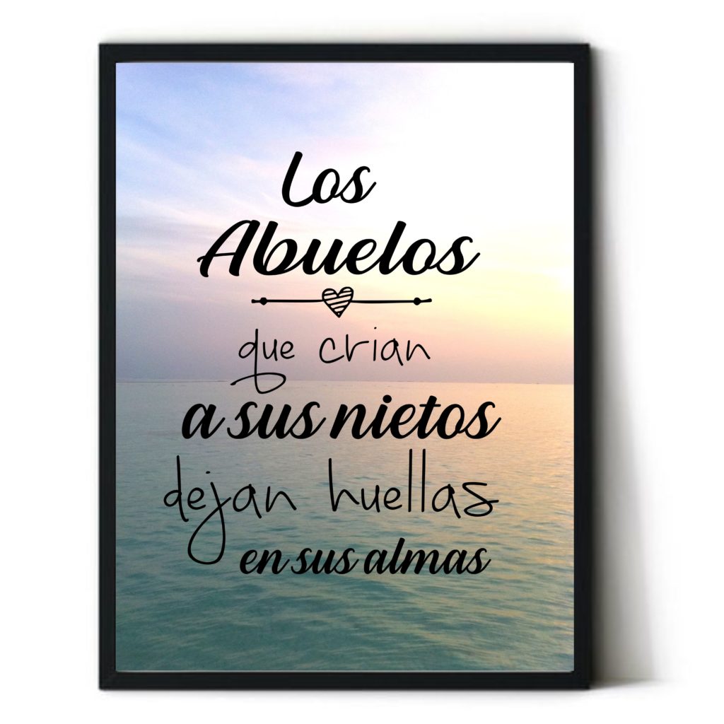 Cuadro con frase motivadora. Personalizado. Con marco incluido. Sin clavos. "Los abuelos que crían a sus nietos..."