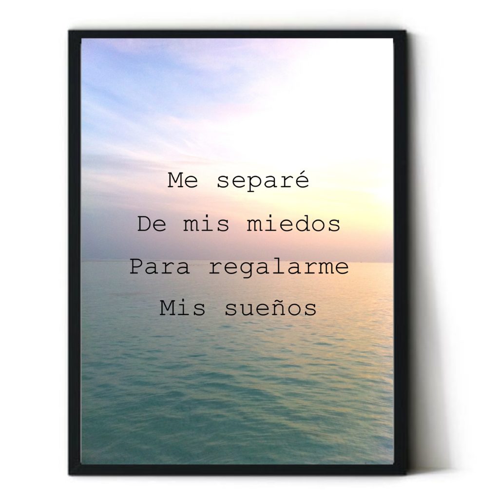 Cuadro con frase motivadora. Personalizado. Con marco incluido. Sin clavos. "Me separé de mis miedos..."
